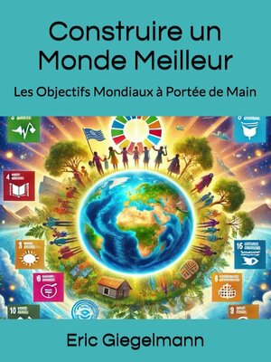 cover image of Construire un Monde Meilleur
